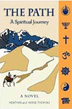 "The Path, A Spiritual Journey" by Heather Thomas; Verne Thomas