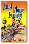 "Just Plane Funny" by Tim Gard and Steve Kissel